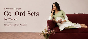 Ethnic and Western Co-Ord Sets for Women: Styling Tips for Every Wardrobe